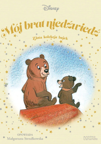Zdjęcie produktu ZŁOTA KOLEKCJA BAJEK nr 23 - MÓJ BRAT NIEDŹWIEDŹ