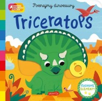 Zdjęcie produktu Triceratops. Akademia mądrego dziecka. Poznajmy dinozaury