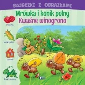 Zdjęcie produktu Bajeczki z Obrazkami - Mrówka i Konik Polny - Kwaśne Winogrono
