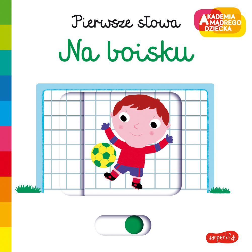 Zdjęcie produktu Na boisku. Akademia mądrego dziecka. Pierwsze słowa