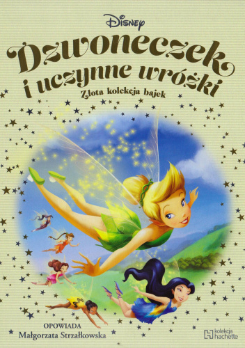 Zdjęcie produktu Złota kolekcja bajek - cz. 33 Dzwoneczek i uczynne wróżki