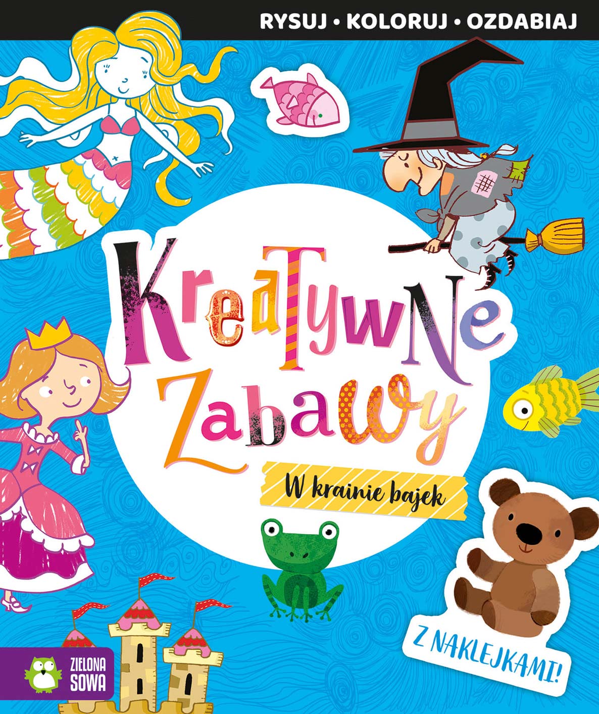 Zdjęcie produktu Kreatywne zabawy. W krainie bajek