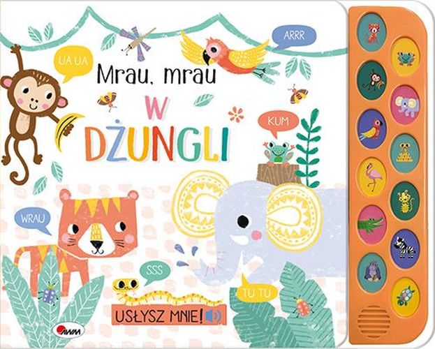 Zdjęcie produktu Mrau, Mrau w dżungli /Usłysz mnie KSIĄŻECZKA SENSORYCZNA