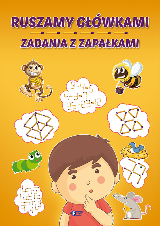 Zdjęcie produktu Ruszamy główkami. Zadania z zapałkami