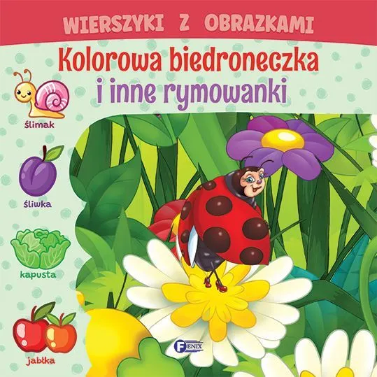Zdjęcie produktu Wierszyki z Obrazkami - Kolorowa biedroneczka i inne rymowanki