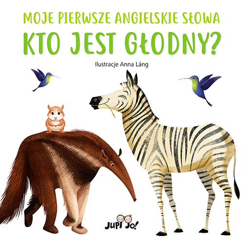 Zdjęcie produktu Kto jest głodny? Moje pierwsze angielskie słowa