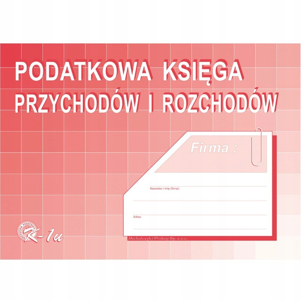 PODATKOWA KSIĘGA PRZYCHODÓW I ROZCHODÓW A4 K1