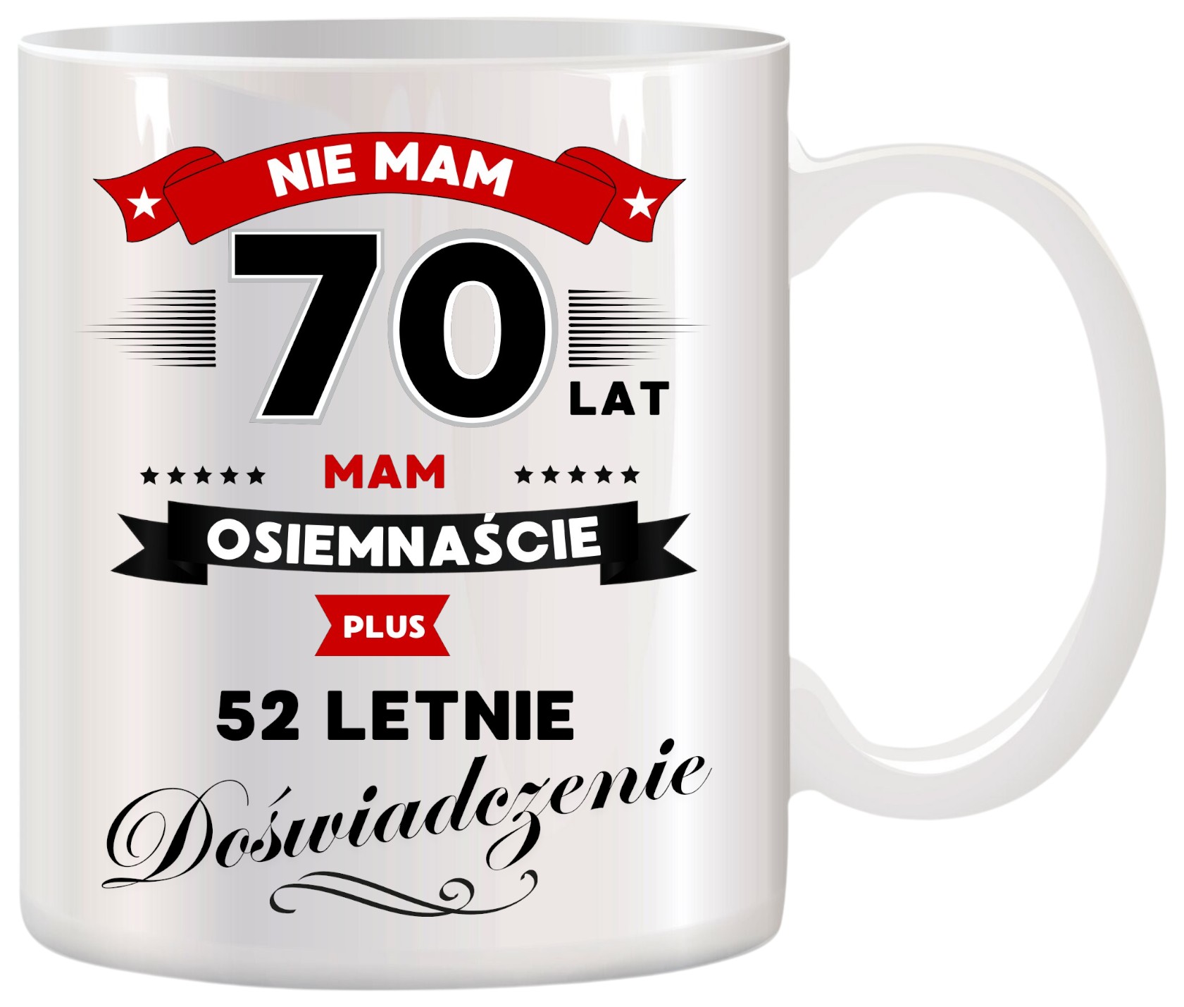 KUBEK Z NADRUKIEM ŚMIESZNY PREZENT NA 70 URODZINY ORYGINALNY UPOMINEK