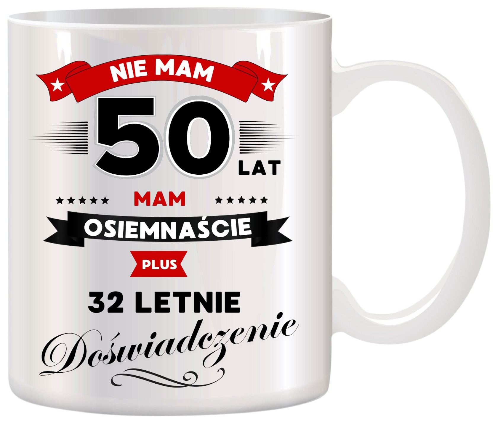 KUBEK Z NADRUKIEM ŚMIESZNY PREZENT NA 50 URODZINY ORYGINALNY UPOMINEK