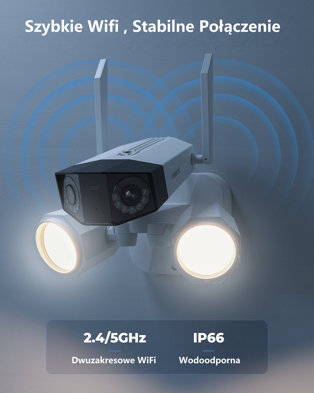 Podwójna możliwość Połączenia Wifi Reolink Duo Floodlight WiFi obsługuje zarówno częstotliwości 2.4 GHz, jak i 5 GHz