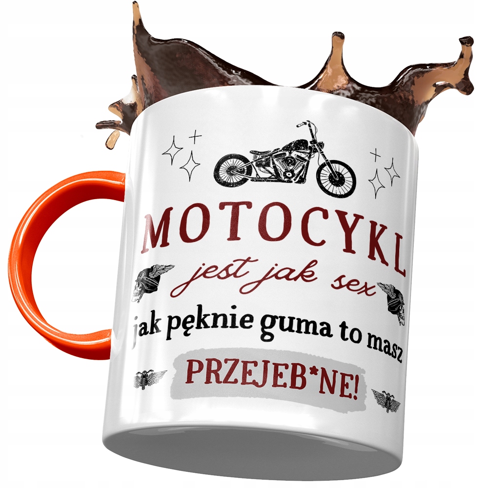 Kubek Pomarańczowy Śmieszny Motocykl Jest Jak Seks Z Nadrukiem Ze Zdjęciem