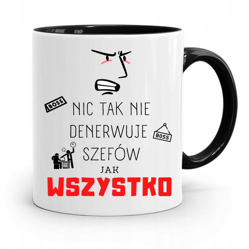 Kubek Czarny Prezent Szefa Wszystko Denerwuje Z Nadrukiem Ze Zdjęciem