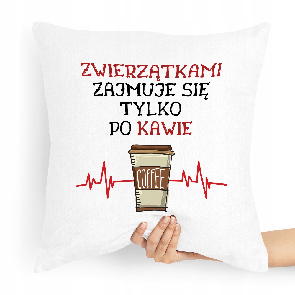 Poduszka Prezent Dla Weterynarza Tylko Po Kawie Z Nadrukiem Ze Zdjęciem