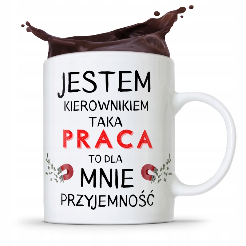 Kubek Prezent Kierownika Taka Praca To Przyjemność Z Nadrukiem Ze Zdjęciem
