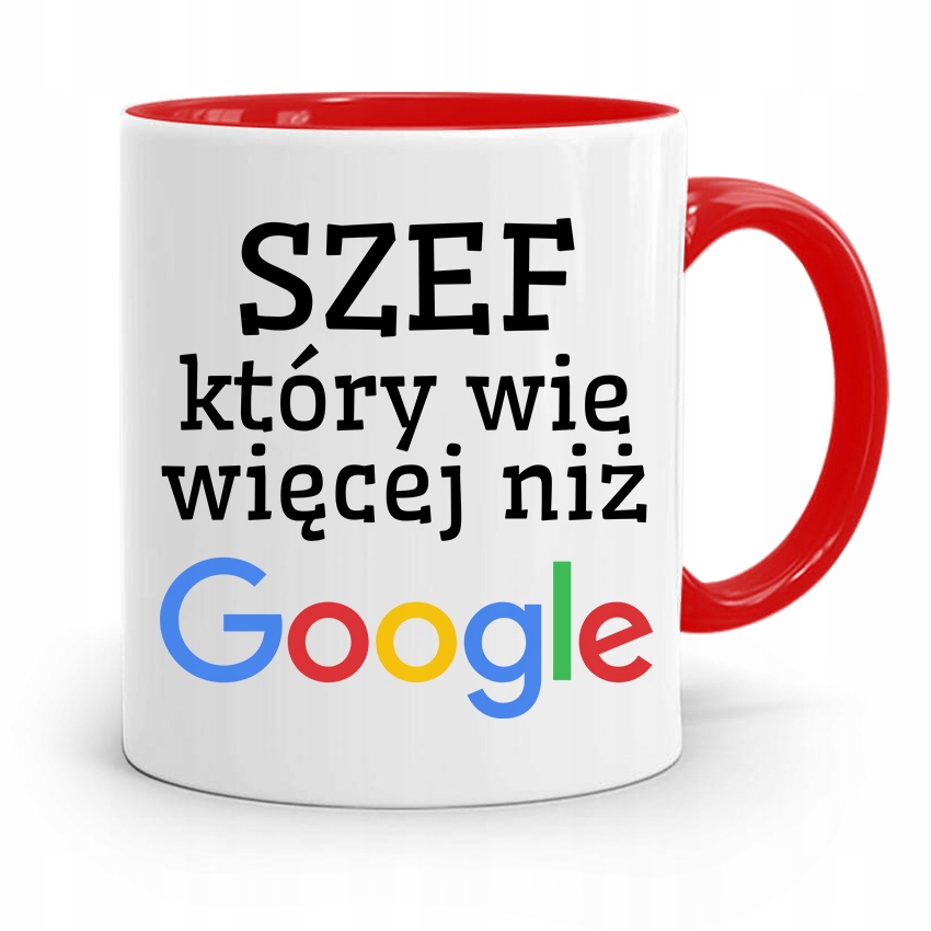 Kubek Czerwony Dla Szefa Wie Więcej Niz Google Z Nadrukiem Ze Zdjęciem