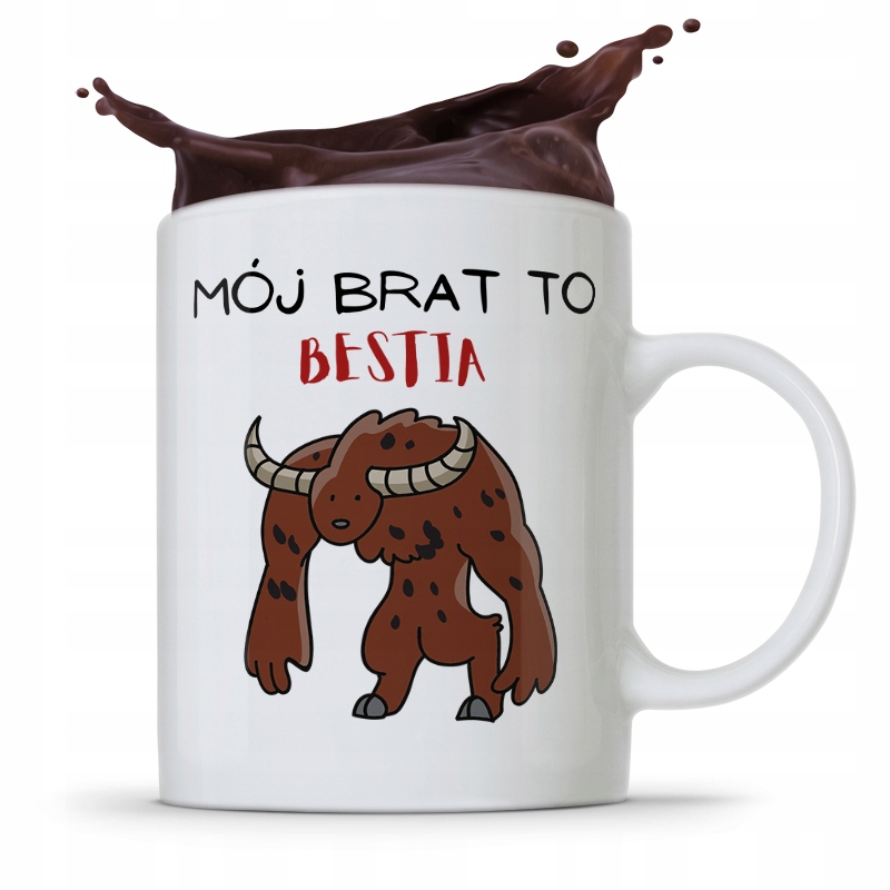 Kubek Prezent Dla Brata Mój Brat To Bestia Z Nadrukiem Ze Zdjęciem