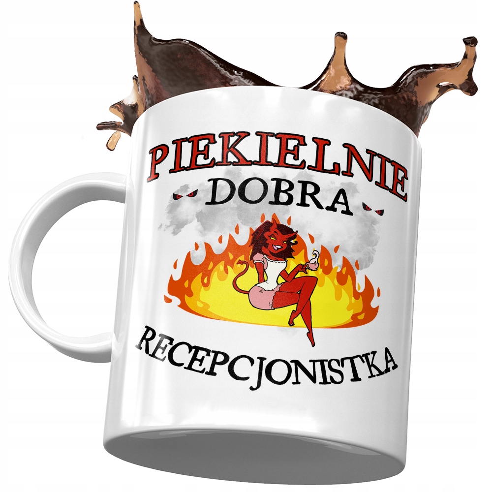 Kubek Dla Recepcjonistki Piekielnie Dobra Kubek Z Nadrukiem Ze Zdjęciem