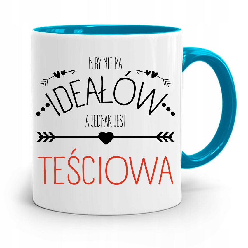 Kubek Błękitny Dla Teściowej Niby Nie Ma Ideałów Z Nadrukiem Ze Zdjęciem