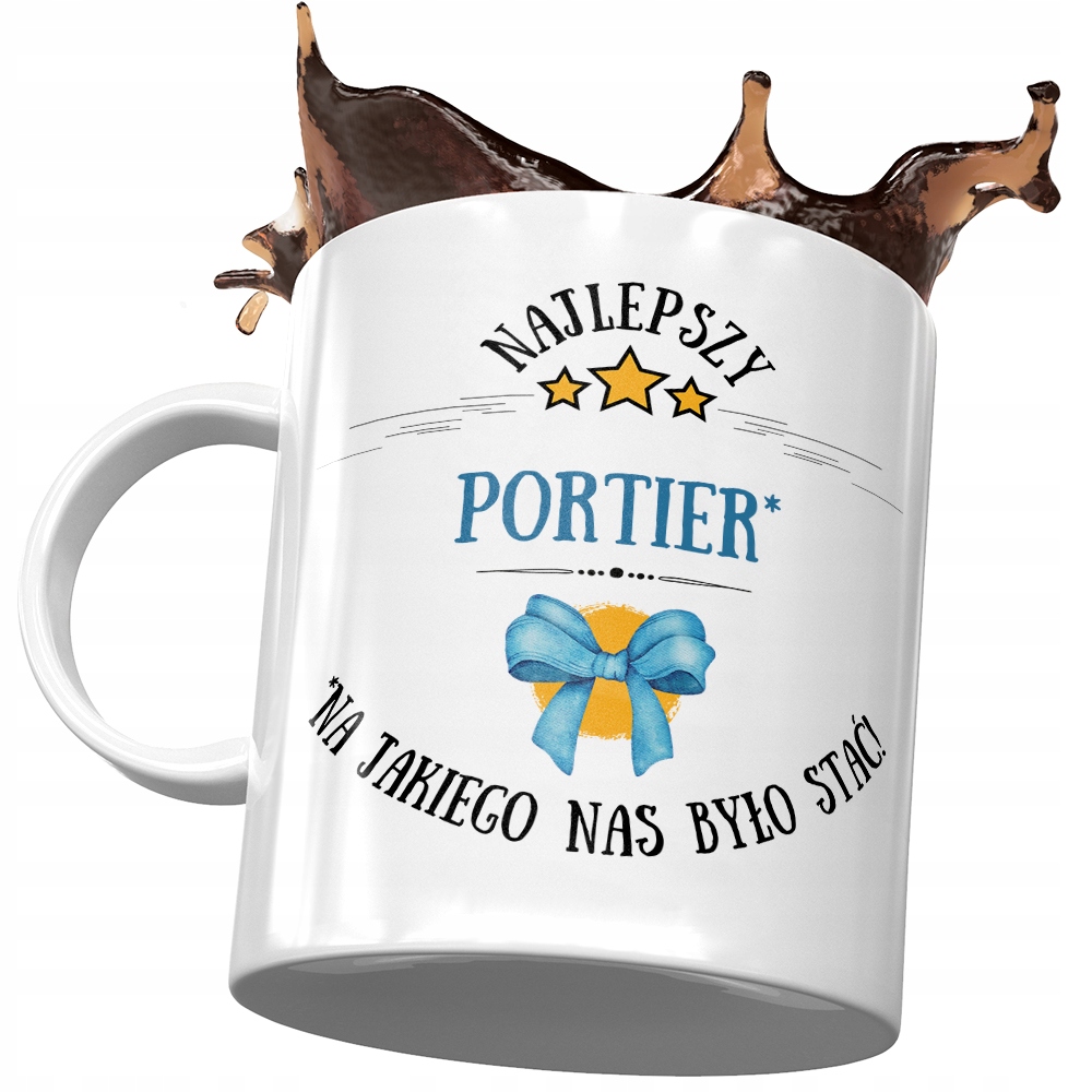 Kubek Dla Portiera Na Jakiego Nas Było Stać Z Nadrukiem Ze Zdjęciem