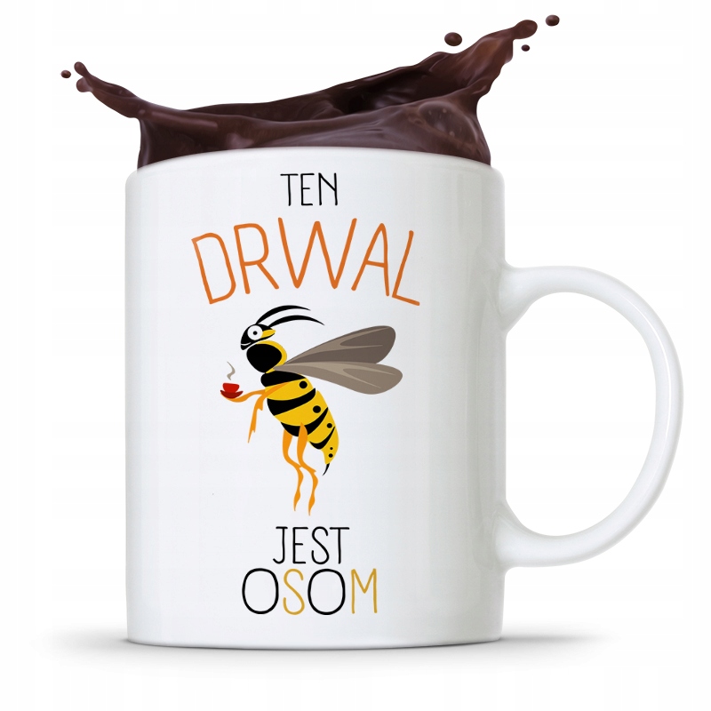 Dla Drwala Kubek Na Prezent Ten Drwal Jest Osom Z Nadrukiem Ze Zdjęciem