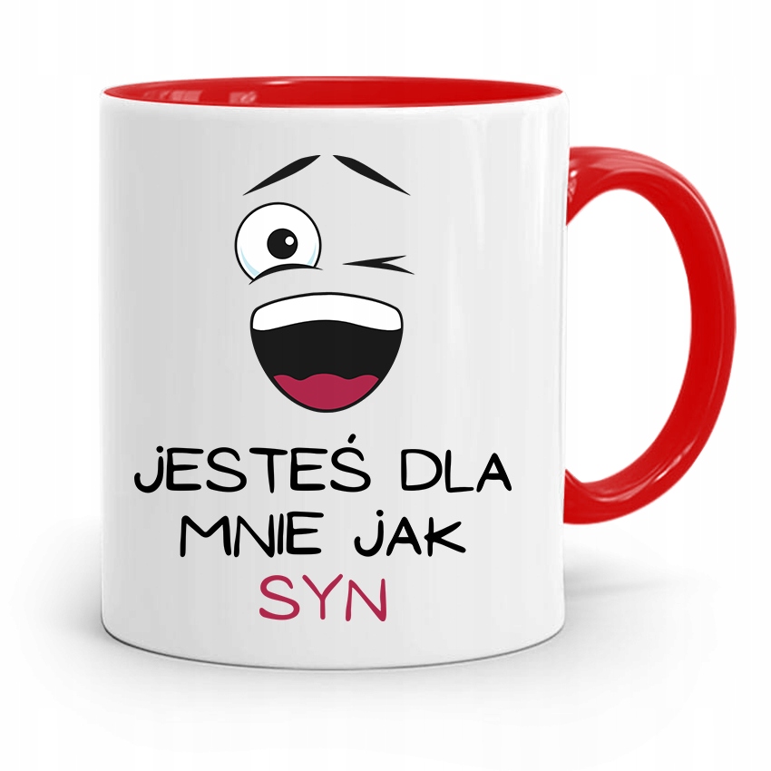 Kubek Czerwony Prezent Dla Syna Jesteś Jak Syn Z Nadrukiem Ze Zdjęciem