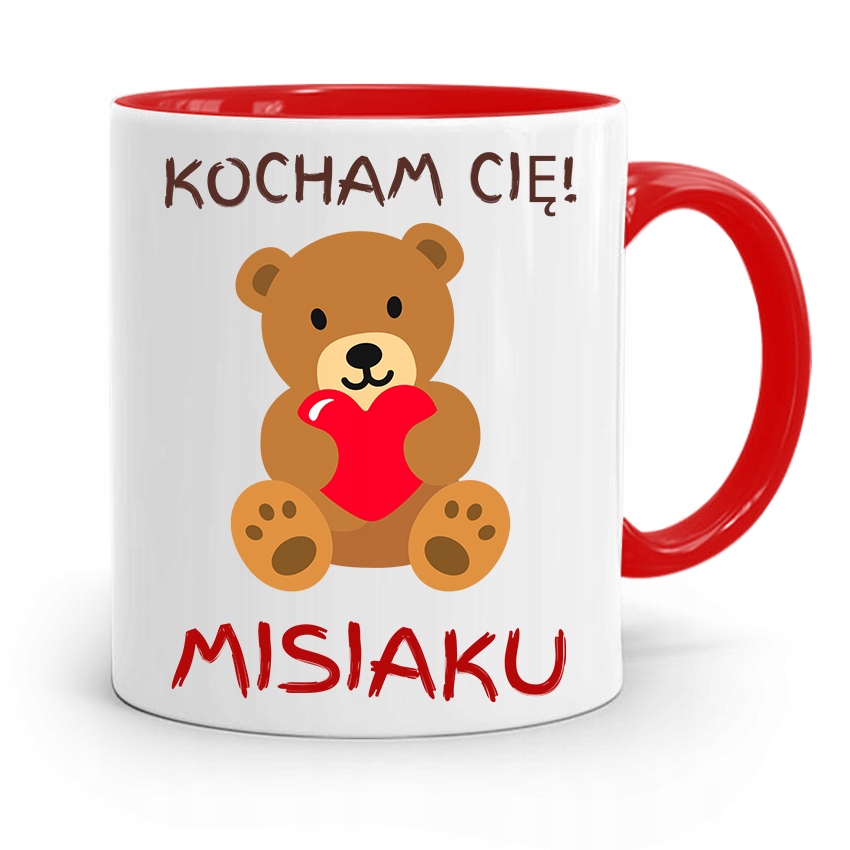 Kubek Czerwony Dla Dziewczyny Kocham Cię Misiaku Z Nadrukiem Ze Zdjęciem