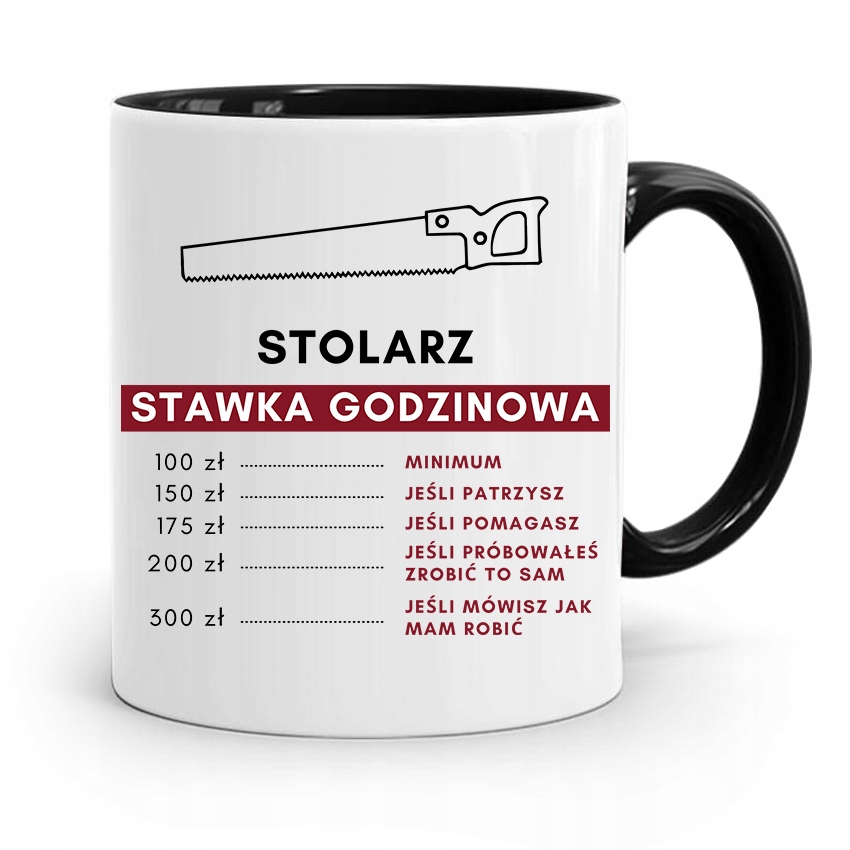 Kubek Czarny Prezent Dla Stolarza Stawka Godzinowa Z Nadrukiem Ze Zdjęciem