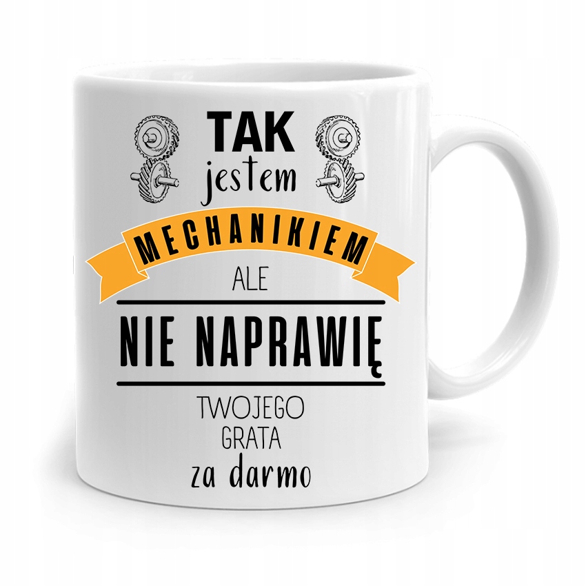Kubek Prezent Dla Mechanika Tak Jestem Mechanikiem Z Nadrukiem Ze Zdjęciem