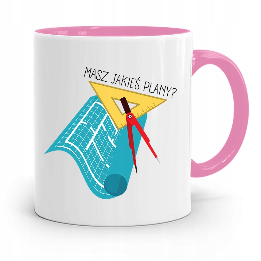 Kubek Różowy Architekta Masz Jakieś Plany Prezent Z Nadrukiem Ze Zdjęciem