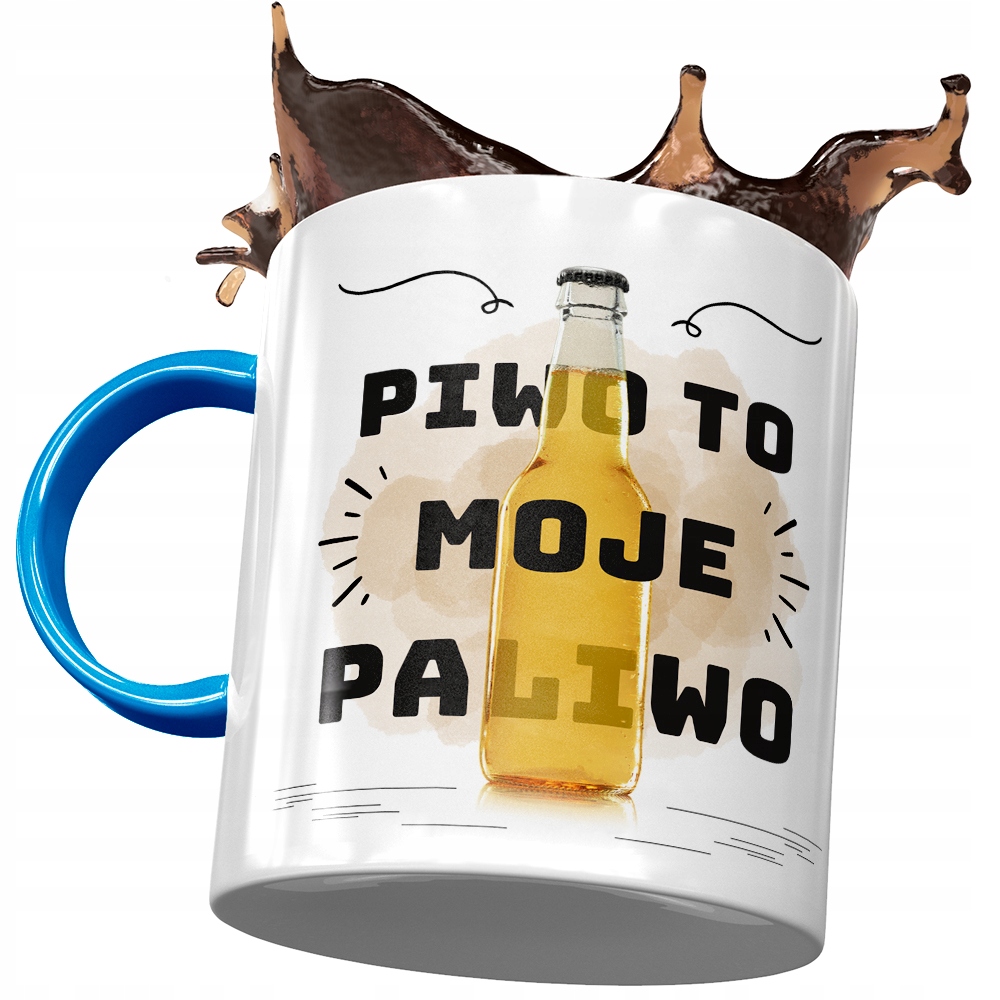 Kubek Błękitny Śmieszny Piwo To Moje Paliwo Z Nadrukiem Ze Zdjęciem