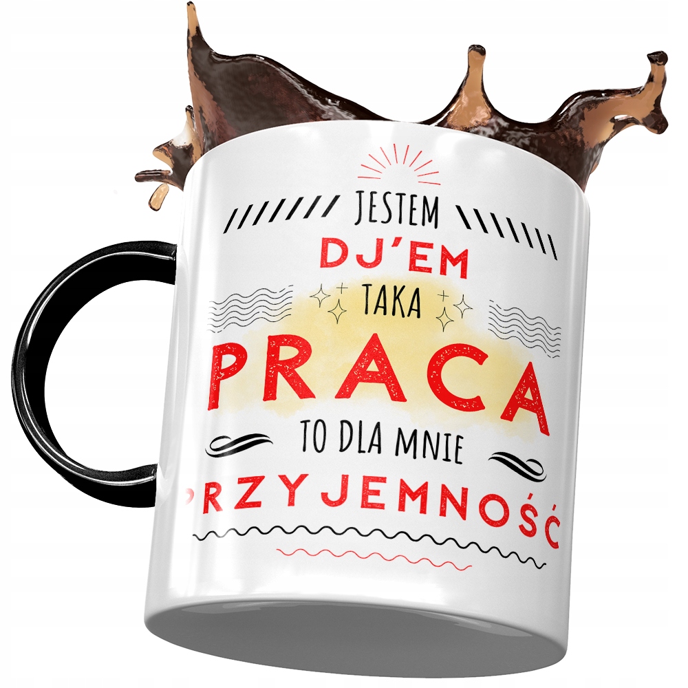 Kubek Czarny Dla Dj'a Taka Praca To Przyjemność Z Nadrukiem Ze Zdjęciem