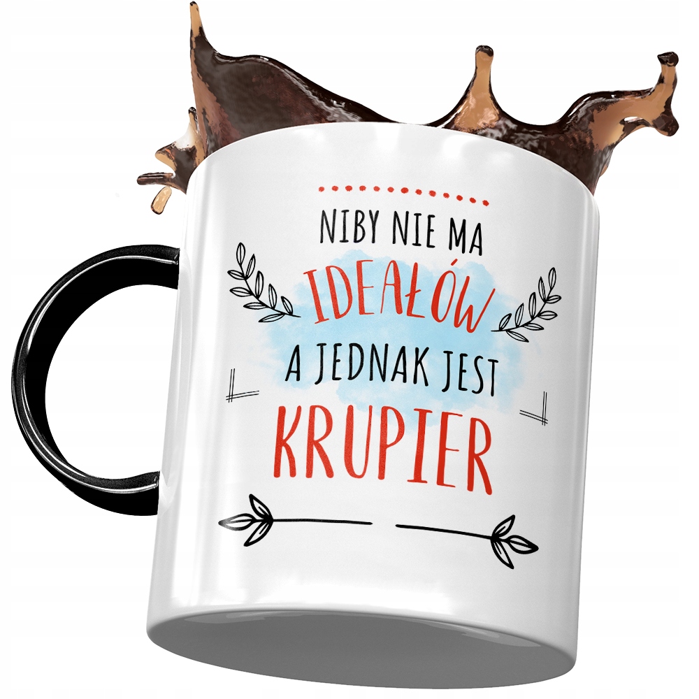 Kubek Czarny Dla Krupiera Niby Nie Ma Ideałów Z Nadrukiem Ze Zdjęciem