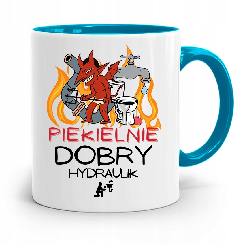Kubek Błękitny Prezent Dla Hydraulika Piekielnie Z Nadrukiem Ze Zdjęciem