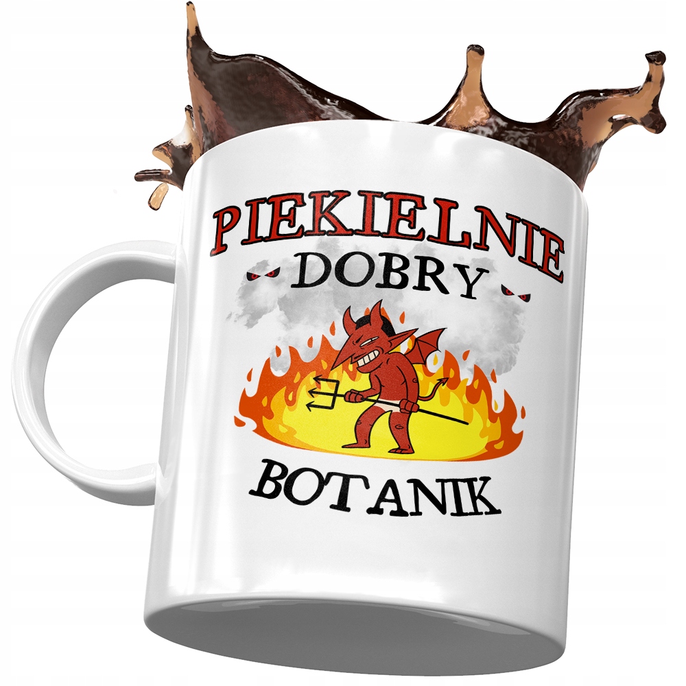 Kubek Dla Botanika Piekielnie Dobry Botanik Z Nadrukiem Ze Zdjęciem
