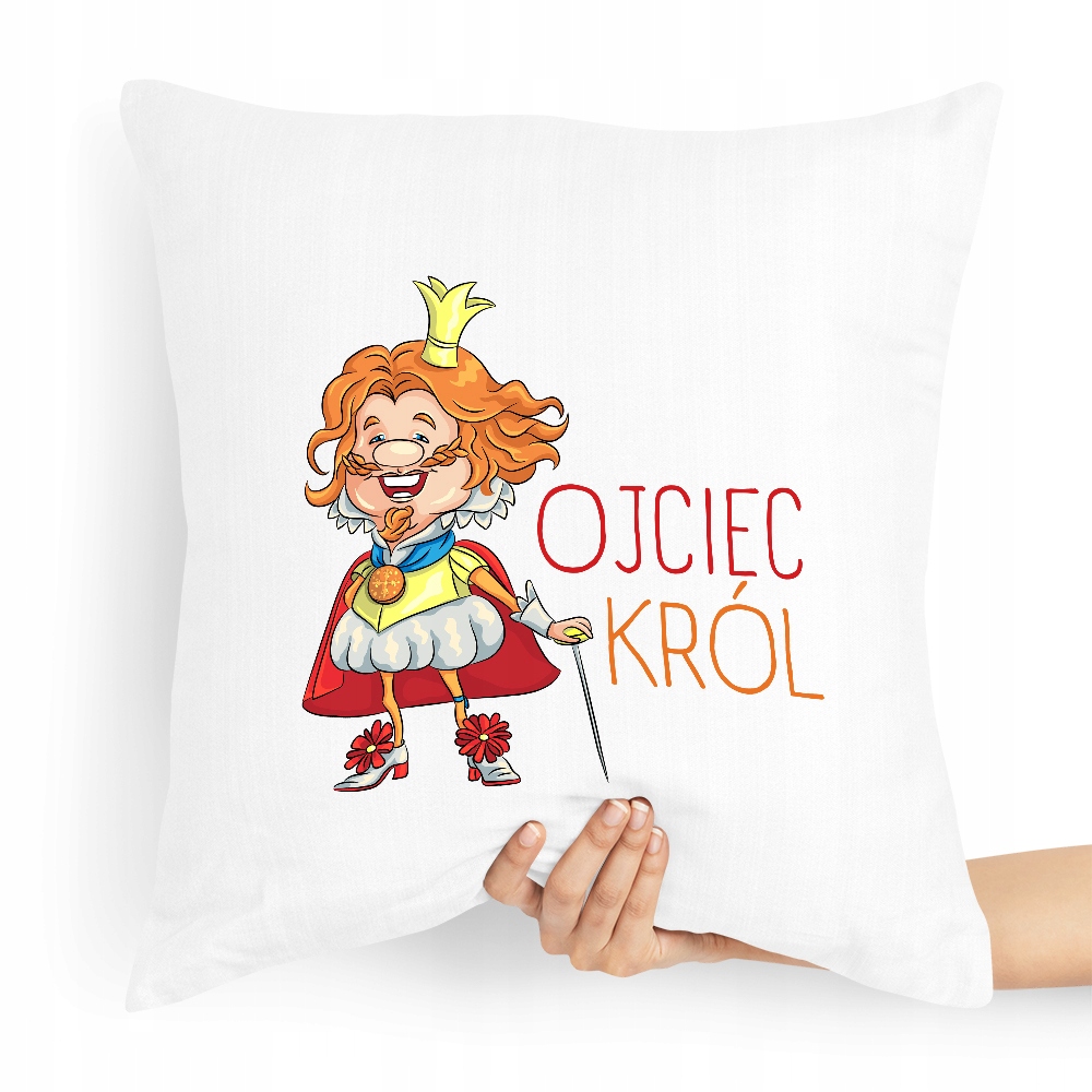 Poduszka Prezent Dla Taty Ojca Ojciec Król Z Nadrukiem Ze Zdjęciem