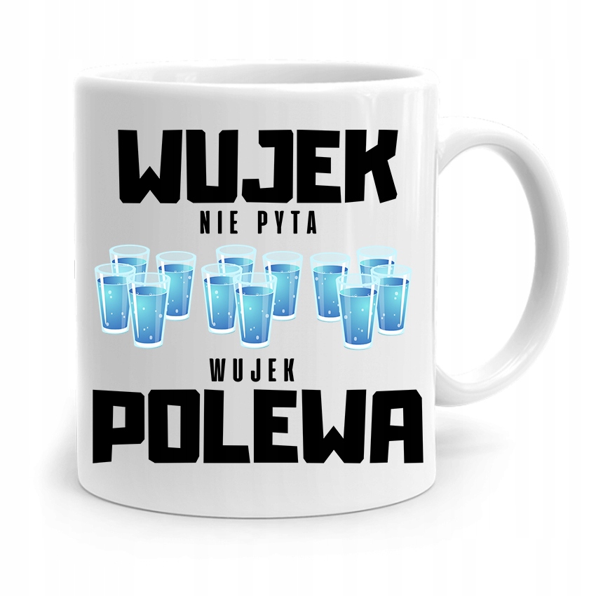Kubek Prezent Dla Wujka Wujek Nie Pyta Polewa Z Nadrukiem Ze Zdjęciem