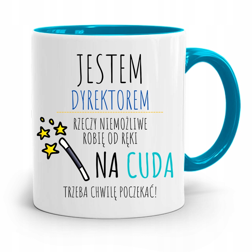 Dyrektora Kubek Błękitny Na Cuda Trzeba Poczekać Z Nadrukiem Ze Zdjęciem