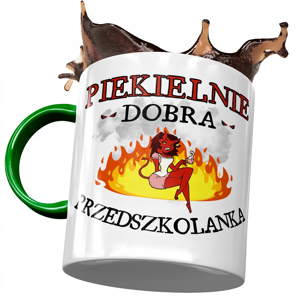 Kubek Zielony Dla Przedszkolanki Piekielnie Dobra Z Nadrukiem Ze Zdjęciem