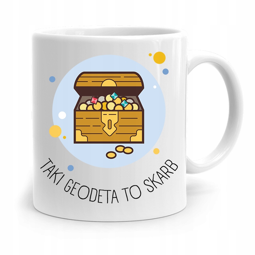 Kubek Prezent Dla Geodety Taki Geodeta To Skarb Z Nadrukiem Ze Zdjęciem