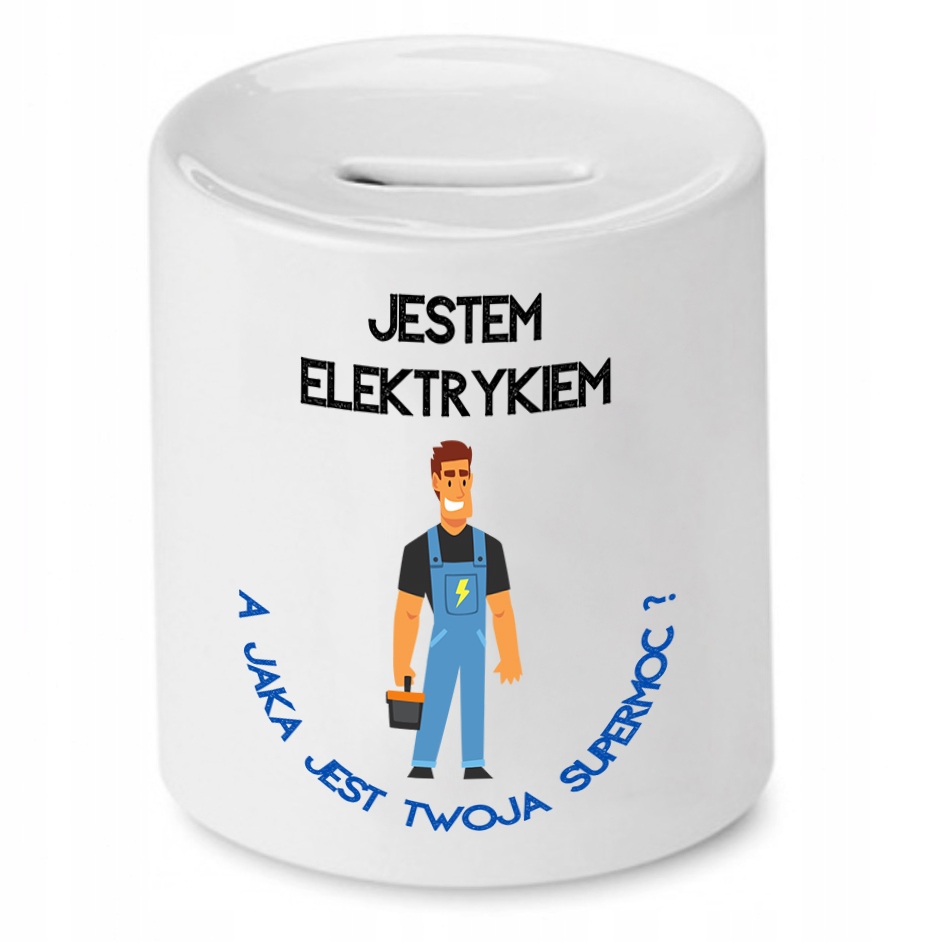 Skarbonka Prezent Dla Elektryka A Twoja Supermoc Z Nadrukiem Ze Zdjęciem