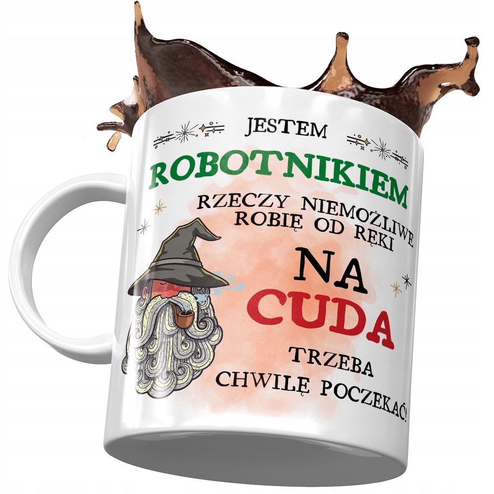 Kubek Dla Robotnika Na Cuda Trzeba Poczekać Z Nadrukiem Ze Zdjęciem