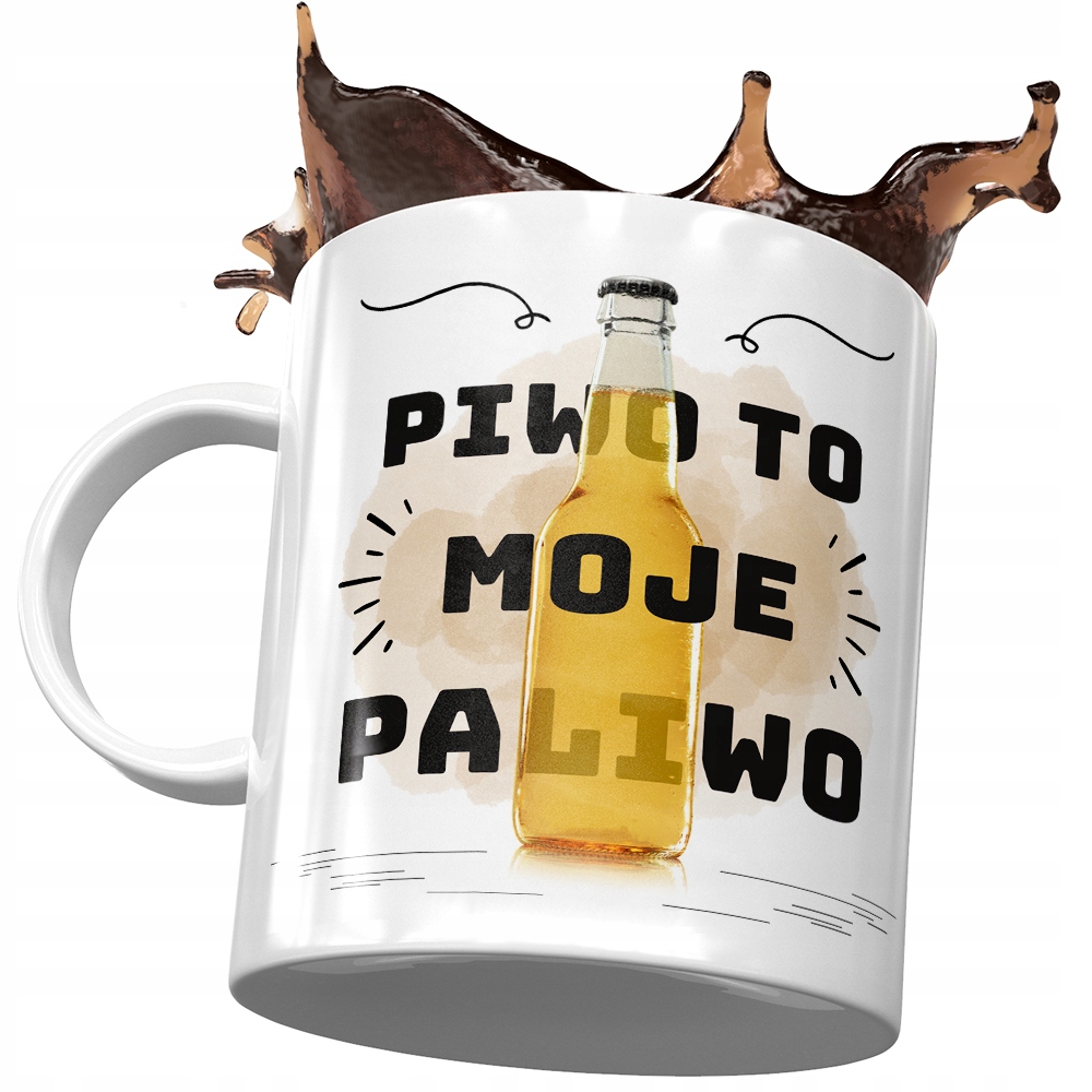 Kubek Śmieszny Zabawny Piwo To Moje Paliwo Prezent Z Nadrukiem Ze Zdjęciem