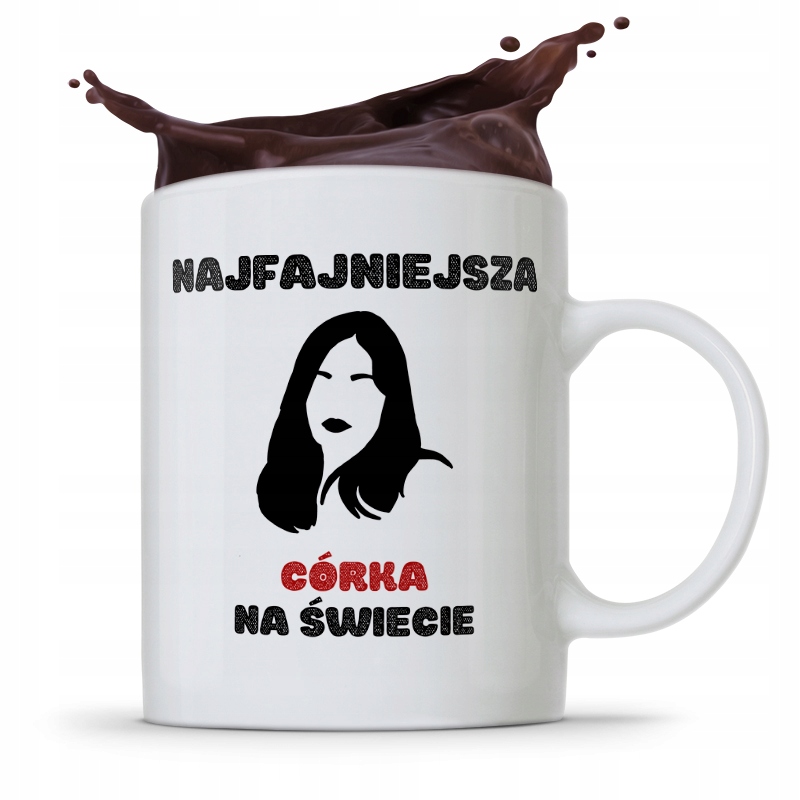 Kubek Prezent Dla Córki Najfajniejsza Na Świecie Z Nadrukiem Ze Zdjęciem