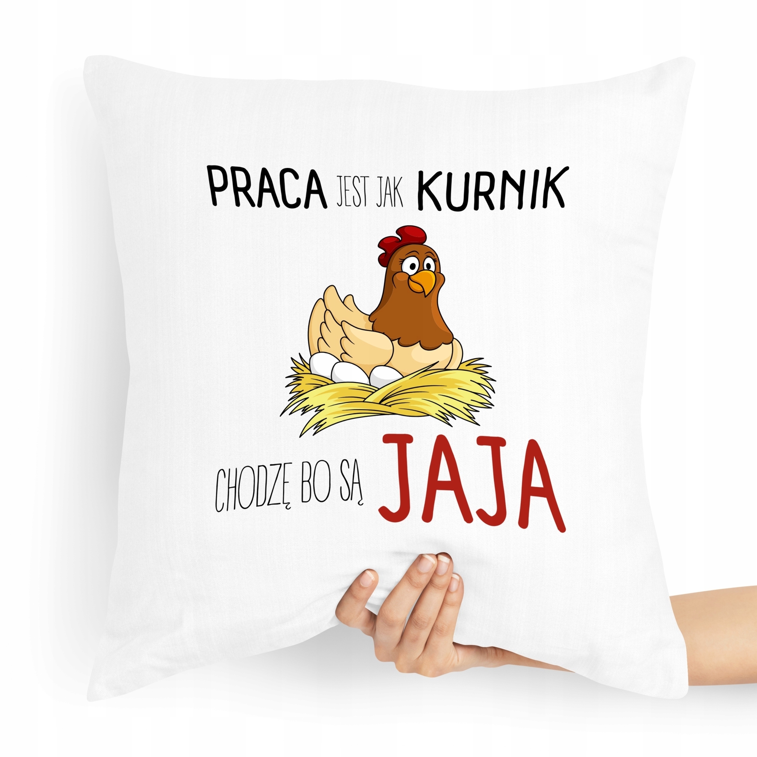 Poduszka Zabawny Prezent Praca Jest Jak Kurnik Z Nadrukiem Ze Zdjęciem