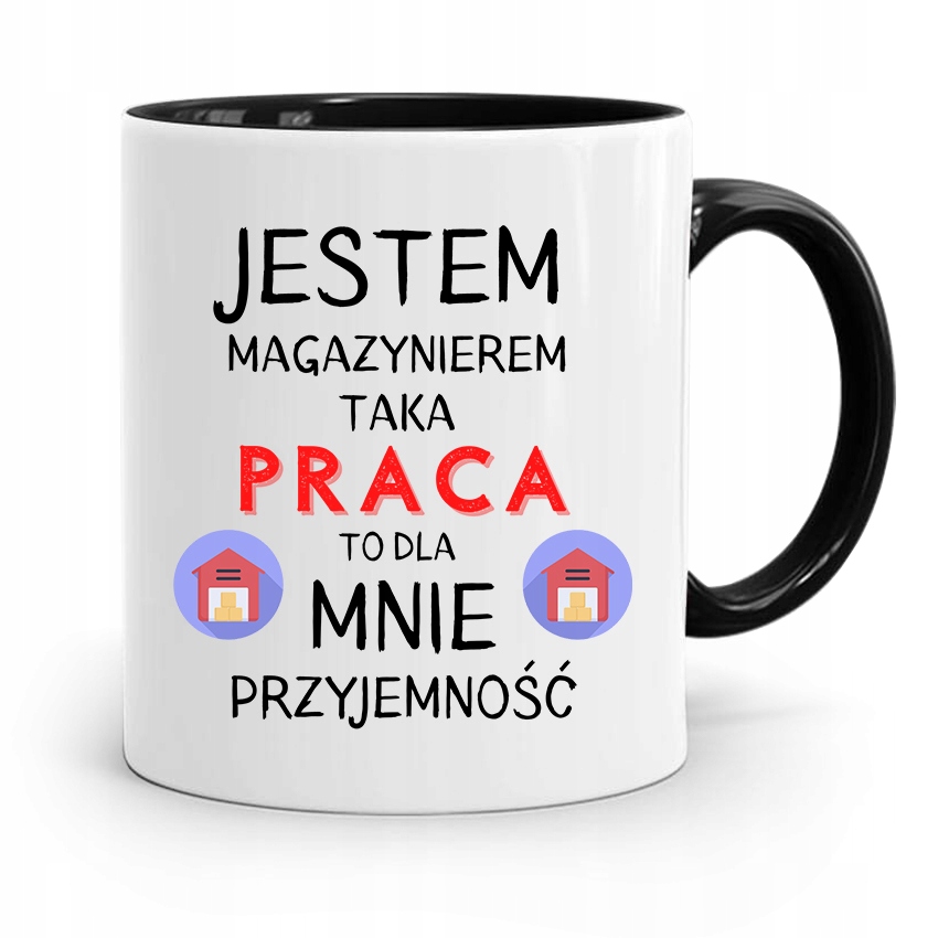 Kubek Czarny Dla Magazyniera Dla Mnie Przyjemność Z Nadrukiem Ze Zdjęciem