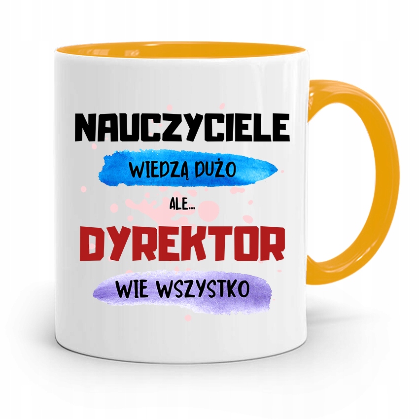 Dla Dyrektora Kubek Żółty Dyrektor Wie Wszystko Z Nadrukiem Ze Zdjęciem
