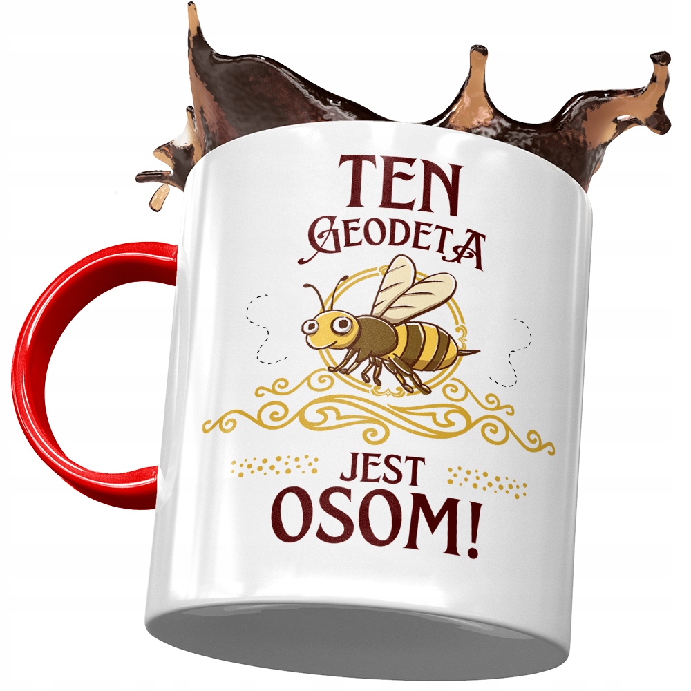 Kubek Czerwony Dla Geodety Ten Geodeta Jest Osom Z Nadrukiem Ze Zdjęciem