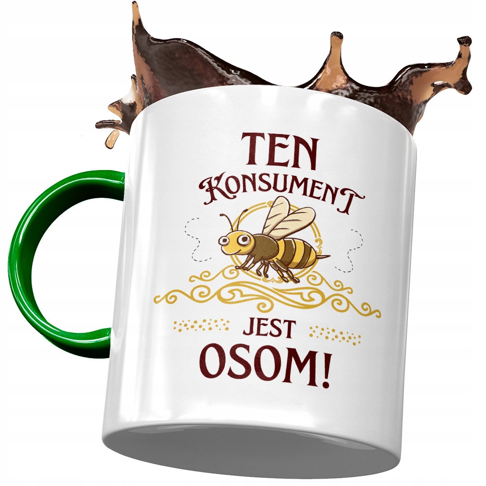 Kubek Zielony Dla Konsumenta Konsument Jest Osom Z Nadrukiem Ze Zdjęciem