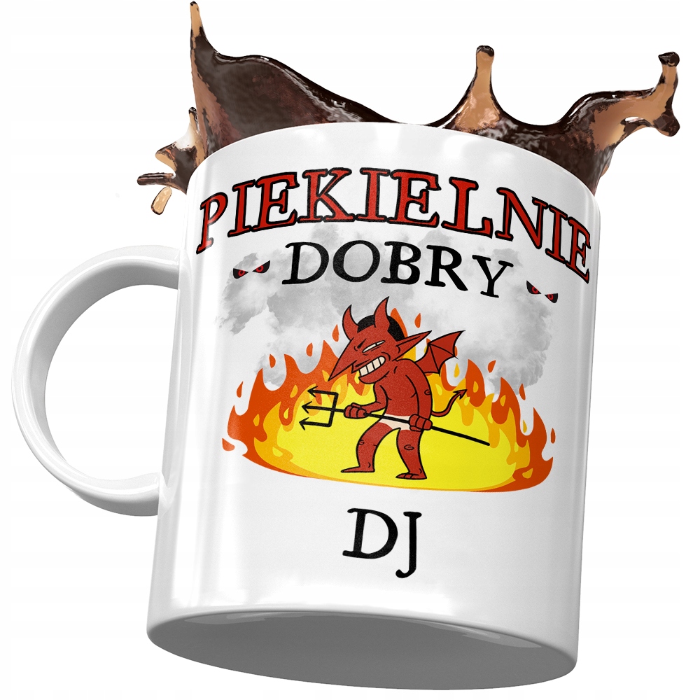 Kubek Dla Dja Piekielnie Dobry Prezent Urodziny Z Nadrukiem Ze Zdjęciem