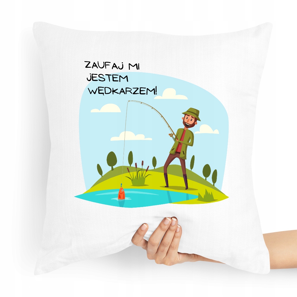Poduszka Prezent Dla Wędkarza Zaufaj Mi Jestem Z Nadrukiem Ze Zdjęciem